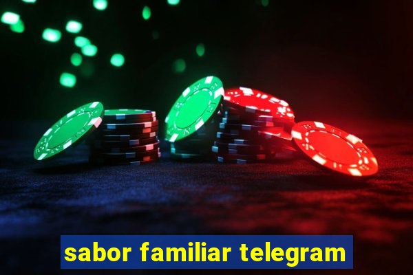 sabor familiar telegram